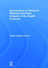 Introduction to Research Methods and Data Analysis in the Health Sciences: 1st Edition