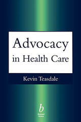 Advocacy in Health Care: 1st Edition