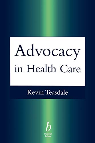 Advocacy in Health Care: 1st Edition