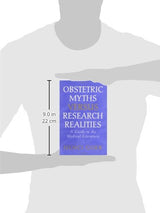 Obstetric Myths Versus Research Realities: A Guide to the Medical Literature