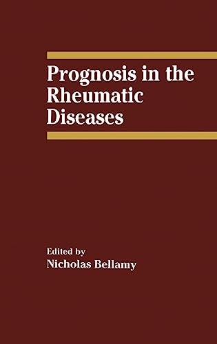 Prognosis in the Rheumatic Diseases: 1st Edition