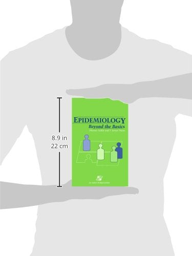 EPIDEMIOLOGY: BEYOND BASICS:.