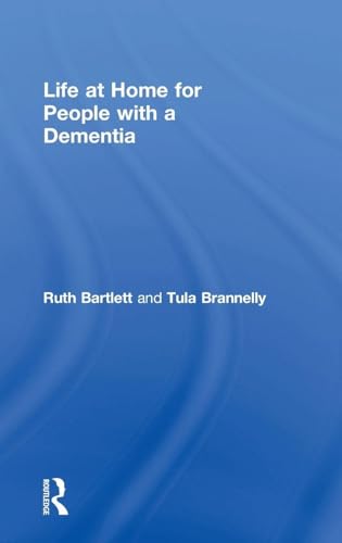 Life at Home for People with a Dementia: 1st Edition