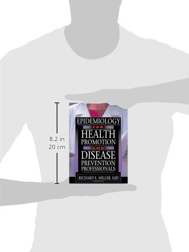 Epidemiology for Health Promotion and Disease Prevention Professionals: 1st Edition