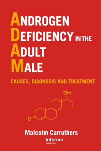 Androgen Deficiency in The Adult Male: 1st Edition