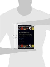 Board Certification in Clinical Neuropsychology: A Guide to Becoming ABPP/ABCN Certified Without Sacrificing Your Sanity (AACN Workshop Series)