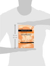 The Transplant Patient: Biological, Psychiatric and Ethical Issues in Organ Transplantation: Reissue Edition