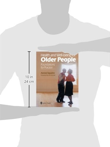 Health and Wellbeing for Older People: Foundations for Practice