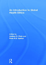 An Introduction to Global Health Ethics: 1st Edition