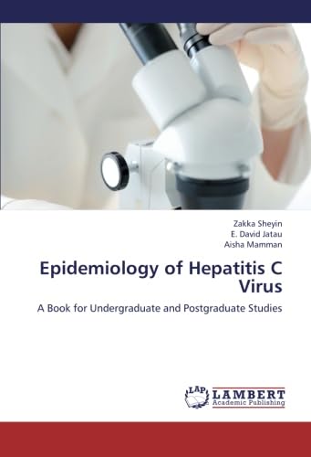 Epidemiology of Hepatitis C Virus: A Book for Undergraduate and Postgraduate Studies