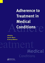 Adherence to Treatment in Medical Conditions: 1st Edition