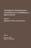 Vertebrate Endocrinology: Fundamentals and Biomedical Implications, Volume 2: Regulation of Water and Electrolytes