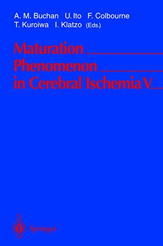 Maturation Phenomenon in Cerebral Ischemia V: 1st Edition