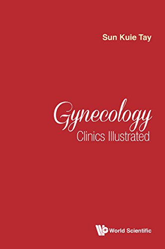 Gynecology Clinics Illustrated (Surgery): Illustrated Edition