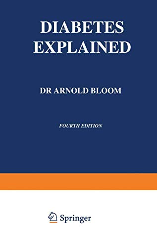 Diabetes Explained: Fourth Edition 1982