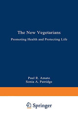 The New Vegetarians: Promoting Health and Protecting Life