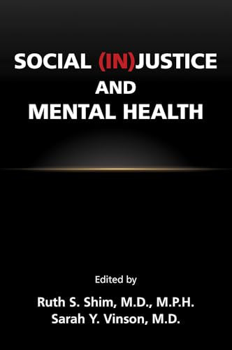Social (In)justice and Mental Health: 1st Edition