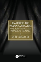 Mastering the Hidden Curriculum: 1st Edition