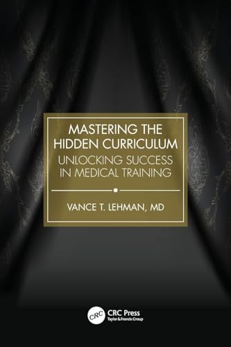 Mastering the Hidden Curriculum: 1st Edition