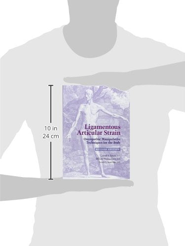Ligamentous Articular Strain: Osteopathic Manipulative Techniques for the Body
