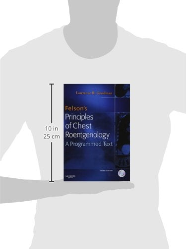 Felson's Principles of Chest Roentgenology Text with CD-ROM: 3rd Edition