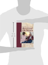 The Handbook of Structured Life Review
