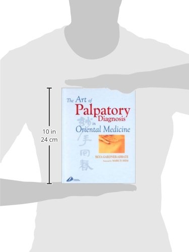 The Art of Palpatory Diagnosis in Oriental Medicine: 1st Edition