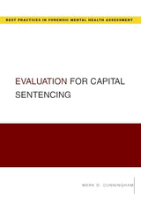 EVALUATION FOR CAPITAL SENTENCING GBP (Best Practices in Forensic Mental Health Assessments): 1st Edition