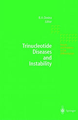 Trinucleotide Diseases and Instability (Results and Problems in Cell Differentiation): 1st Edition