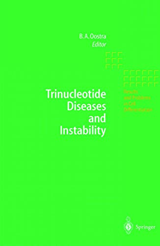 Trinucleotide Diseases and Instability (Results and Problems in Cell Differentiation): 1st Edition