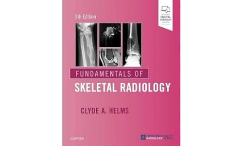 Fundamentals of Skeletal Radiology: 5th Edition