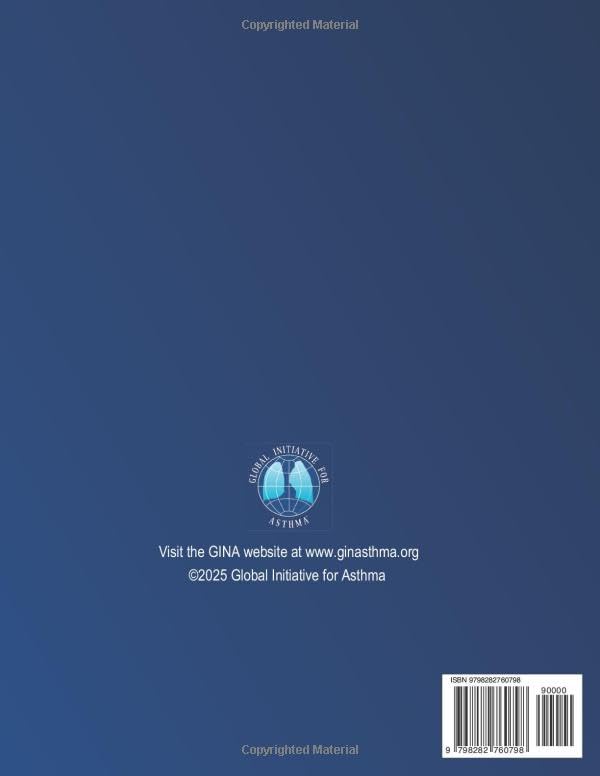 2025 GINA Report, Global Strategy for Asthma Management & Prevention: (PRINTED VERSION)