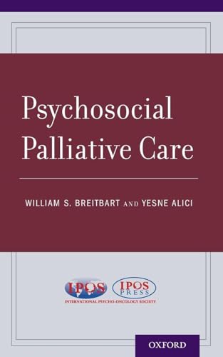PSYCHOSOCIAL PALLIATIVE CARE: 1st Edition