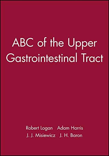 ABC of the Upper Gastrointestinal Tract (ABC Series Book 1): 1st Edition