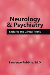 Neurology & Psychiatry: Lectures and Clinical Pearls