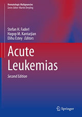 Acute Leukemias (Hematologic Malignancies): Second Edition 2021