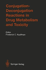 Conjugation―Deconjugation Reactions in Drug Metabolism and Toxicity (Handbook of Experimental Pharmacology): 1st Edition