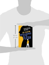 Intelligence in the Flesh: Why Your Mind Needs Your Body Much More Than It Thinks