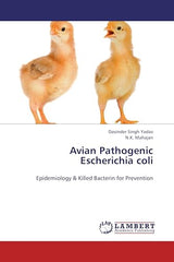 Avian Pathogenic Escherichia coli: Epidemiology & Killed Bacterin for Prevention