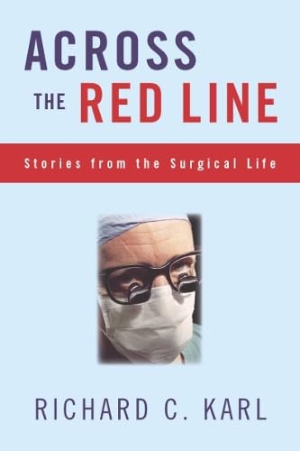 Across the Red Line: Stories from the Surgical Life