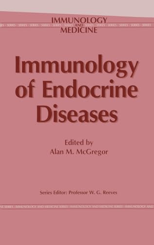Immunology of Endocrine Diseases (Immunology and Medicine)