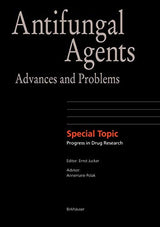 Antifungal Agents: Advances and Problems (Progress in Drug Research, 001)