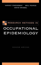 RESEARCH METHODS IN OCCUPATIONAL EPIDEMIOLOGY 2E MEB34 (Monographs in Epidemiology and Biostatistics): 2nd Edition