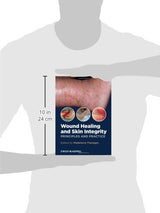 Wound Healing and Skin Integrity: Principles and Practice