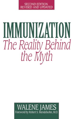 Immunization: The Reality Behind the Myth