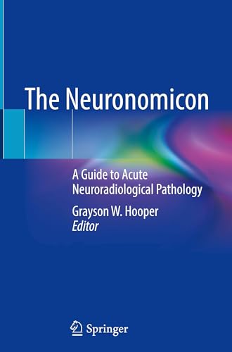 The Neuronomicon: A Guide to Acute Neuroradiological Pathology