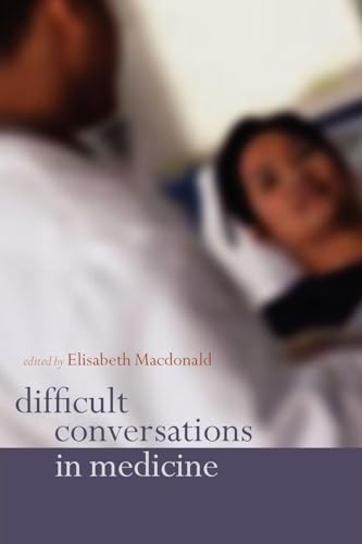 Difficult Conversations in Medicine: 1st Edition