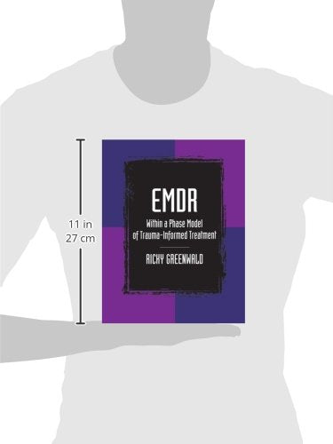 EMDR Within a Phase Model of Trauma-Informed Treatment (Maltreatment, Trauman, and Interpersonal Aggression): 1st Edition