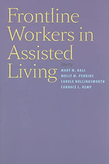 Frontline Workers in Assisted Living: 1st Edition