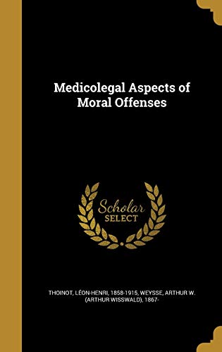 Medicolegal Aspects of Moral Offenses
